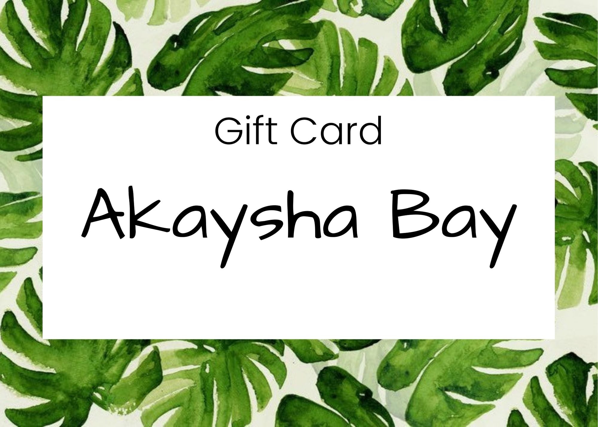 Akaysha Bay Gift Card